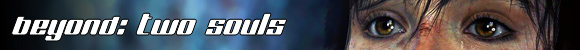 Beyond: Two Souls