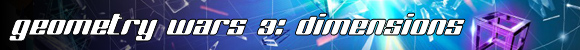 Geometry Wars 3 Dimensions