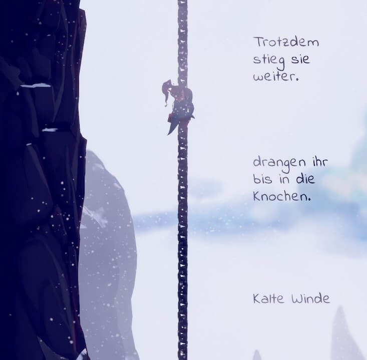 Robyn klettert in einer kalten Schneelandschaft an einer eisernen Kette einen Berghang hinauf. Neben ihr tauchen von unten nach oben die Worte auf "Kalte Winde", "drangen ihr bis in die Knochen", "trotzdem stieg sie weiter"