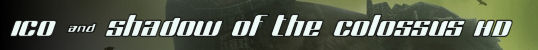 Ico & Shadow of the Colossus HD