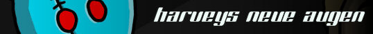 Harveys neue Augen